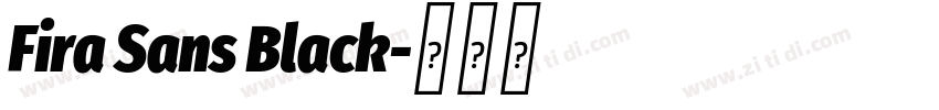 Fira Sans Black字体转换